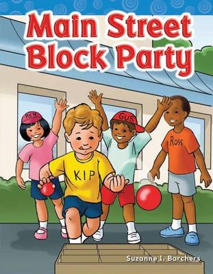 Main Street Block Party by Barchers, Suzanne I.