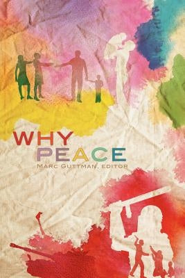 Why Peace by Guttman, Marc