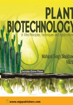 Plant Biotechnology by S, M. Shekhawat