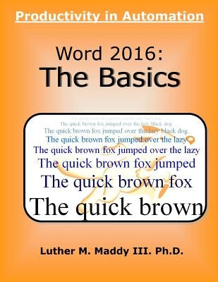 Word 2016: The Basics by Maddy III, Luther