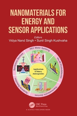 Nanomaterials for Energy and Sensor Applications by Singh, Vidya Nand