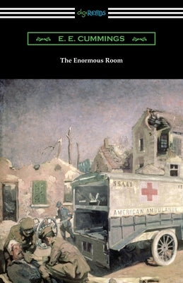 The Enormous Room by Cummings, E. E.