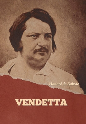 Vendetta by De Balzac, Honore