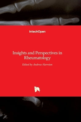 Insights and Perspectives in Rheumatology by Harrison, Andrew