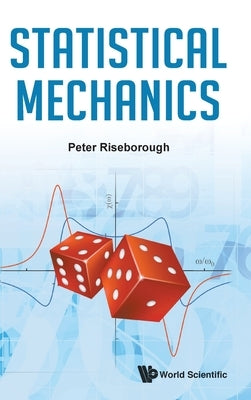 Statistical Mechanics by Riseborough, Peter S.