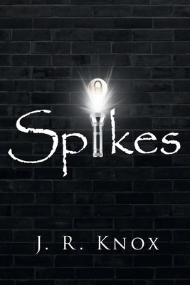 Spikes by Knox, J. R.