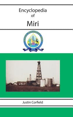 Encyclopedia of Miri by Corfield, Justin