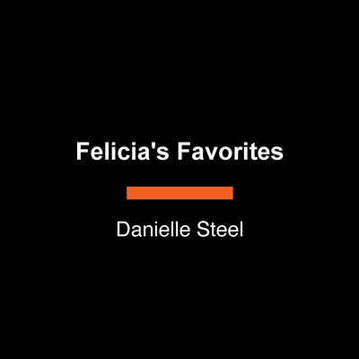 Felicia's Favorites by Steel, Danielle
