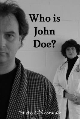 Who is John Doe? by O'Skennick, Fritz