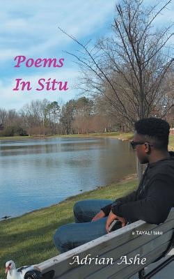 Poems in Situ: A Tayal! Take by Ashe, Adrian