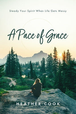 A Pace of Grace by Cook, Heather