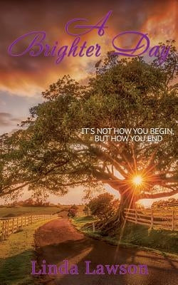 A Brighter Day by Lawson, Linda