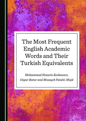 The Most Frequent English Academic Words and Their Turkish Equivalents by Batur, Ozgur