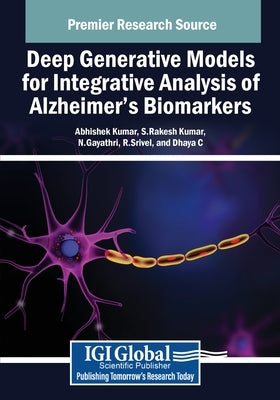 Deep Generative Models for Integrative Analysis of Alzheimer's Biomarkers by Kumar, Abhishek