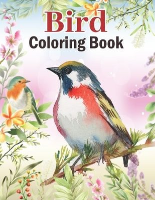 Bird Coloring Book: Realistic Flowers and Birds Design Activity Coloring Book for Song Birds Lover - Beautiful Birds Coloring Book for Adu by Cafe, Pretty Coloring
