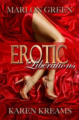 Erotic Liberations by Kreams, Karen