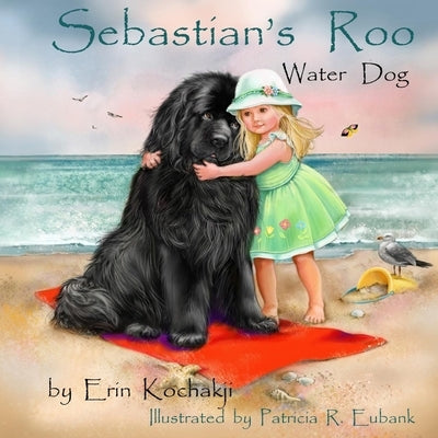 Sebastian's Roo: Water Dog by Eubank, Patricia R.