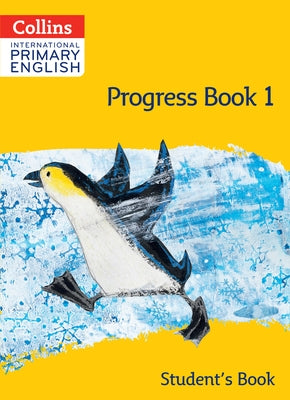 Collins International Primary English: Progress Book 1 (Student's Book) by Paizee, Daphne