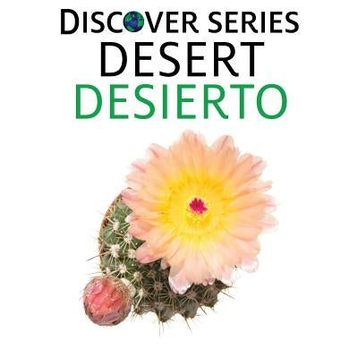 Desert / Desierto by Xist Publishing