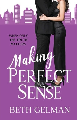 Making Perfect Sense by Gelman, Beth