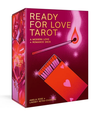 Ready for Love Tarot: A 78-Card Deck and Guidebook. a Modern Love and Romance Deck by Rose, Amelia