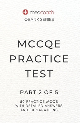 MCCQE Practice Test: Part 2 of 5 by Feldman, CM Leah