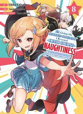 I'm Giving the Disgraced Noble Lady I Rescued a Crash Course in Naughtiness 8 by Sametarou, Fukada
