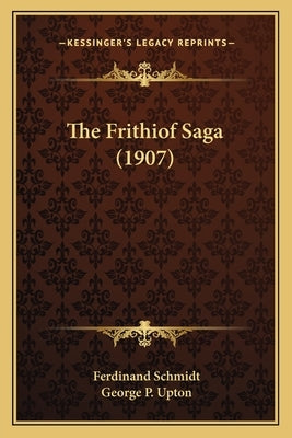 The Frithiof Saga (1907) by Schmidt, Ferdinand