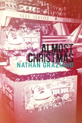 Almost Christmas by Graziano, Nathan