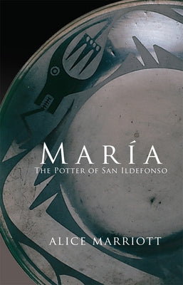 Maria: The Potter of San Ildefonsovolume 27 by Marriott, Alice