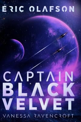 Eric Olafson: Captain Black Velvet by Ravencroft, Vanessa