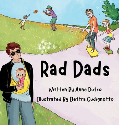 Rad Dads by Dutro, Anne