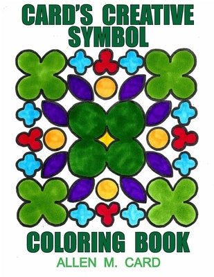Card's Creative Symbol Coloring Book by Card, Allen M.