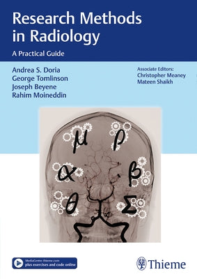 Research Methods in Radiology: A Practical Guide by Doria, Andrea S.