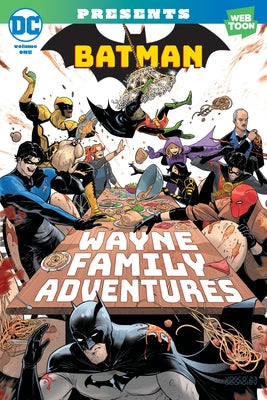 Batman: Wayne Family Adventures Volume One by Payne, Crc