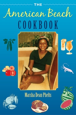 The American Beach Cookbook by Phelts, Marsha Dean