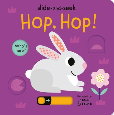 Hop, Hop!: Slide-And-Seek by Otter, Isabel
