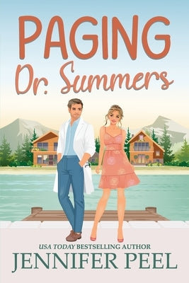 Paging Dr. Summers by Peel, Jennifer