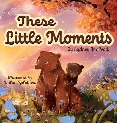 These Little Moments by McLeod, Sydney