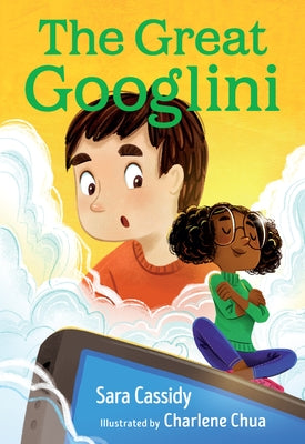 The Great Googlini by Cassidy, Sara