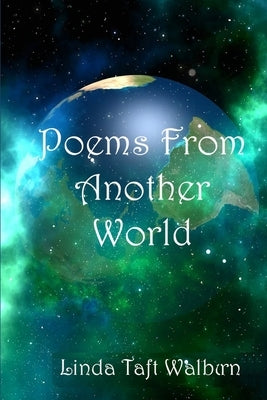 Poems from Another World by Walburn, Linda Taft