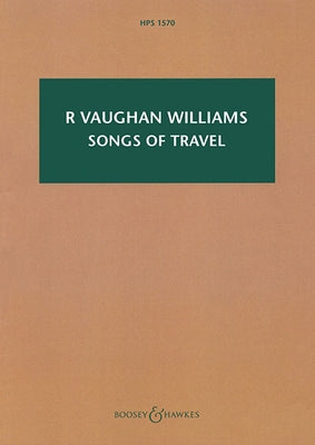 Songs of Travel: Voice and Orchestra by Vaughan Williams, Ralph