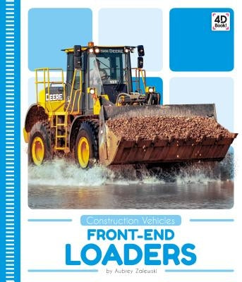 Front-End Loaders by Zalewski, Aubrey