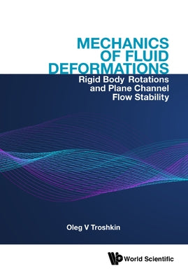 Mechanics of Fluid Deformations by Troshkin Oleg V