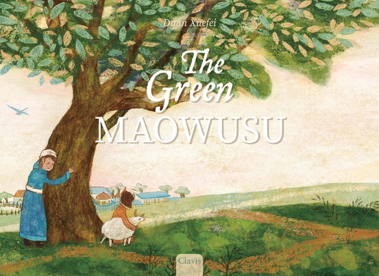 The Green Maowusu by Duan, Xuefei