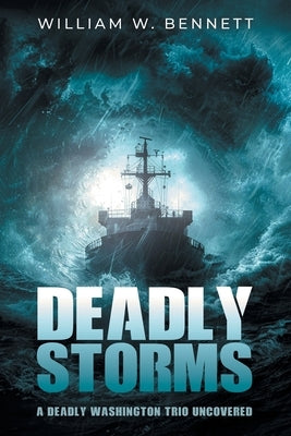 Deadly Storms by Bennett, William W.