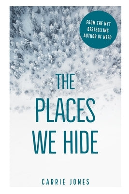 The Places We Hide by Jones, Carrie