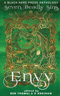 Envy: The desire for others' traits, status, abilities, or situation. by Kershaw, D.