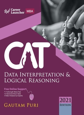 CAT 2021 Data Interpretation & Logical Reasoning by Gautam Puri by Puri, Gautam