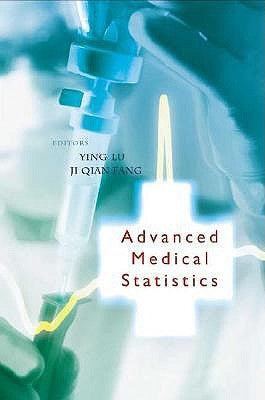 Advanced Medical Statistics by Fang, Ji-Qian